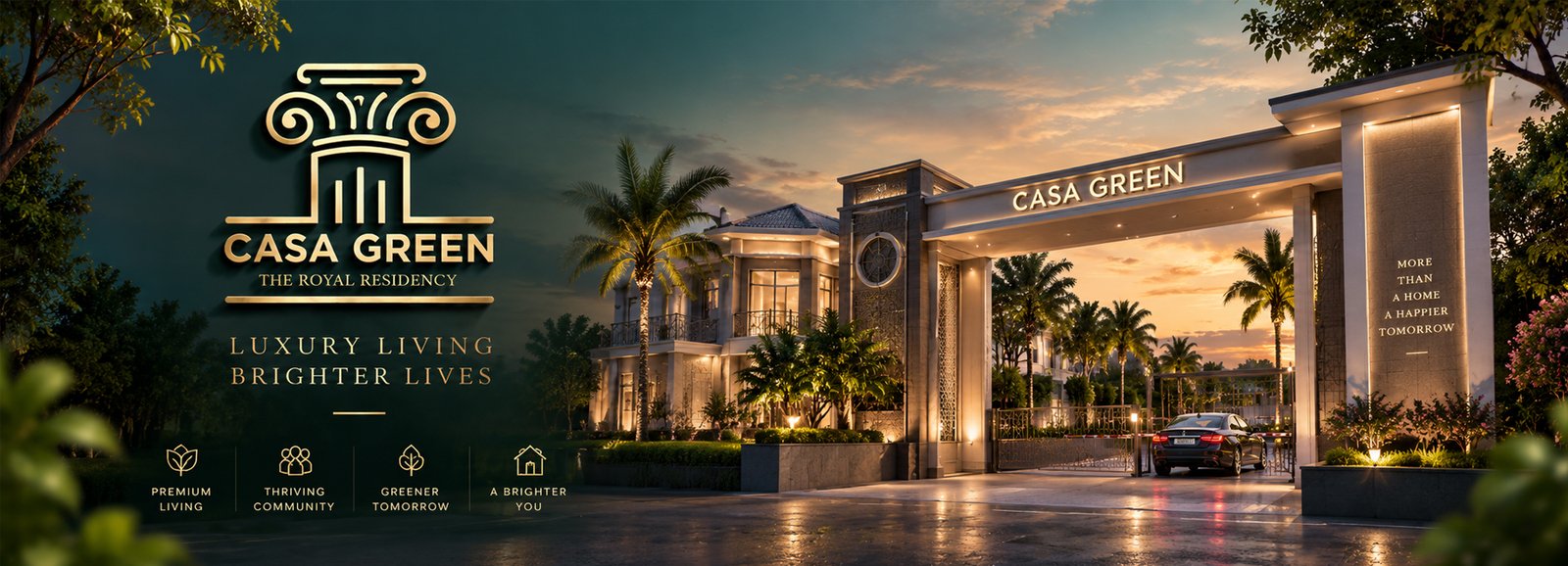 Casa Green key visual with gate entrance at dusk and the line Luxury Living, Brighter Lives